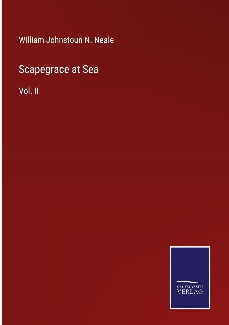 Scapegrace at Sea: Vol. II