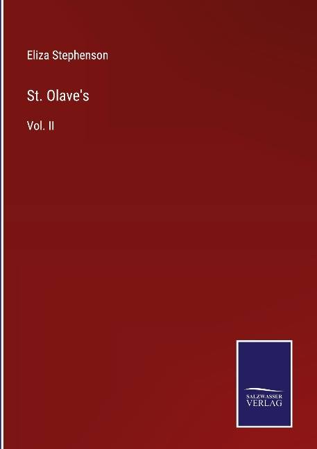 St. Olaves: Vol. II