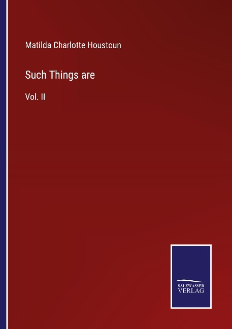 Such Things are: Vol. II