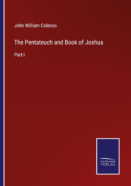 The Pentateuch and Book of Joshua: Part I