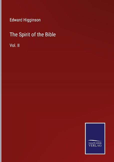 The Spirit of the Bible: Vol. II