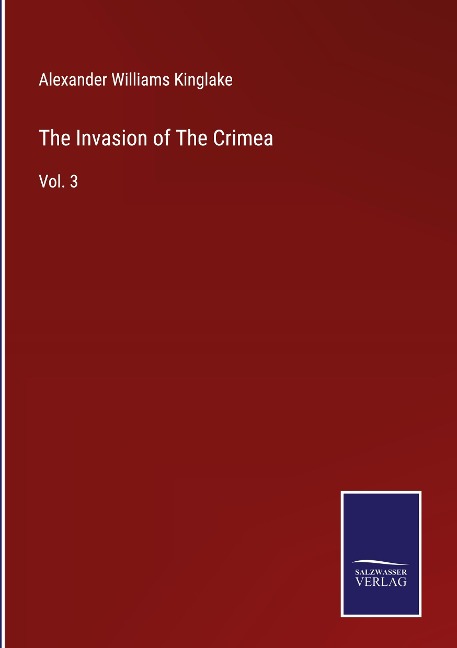 The Invasion of The Crimea: Vol. 3