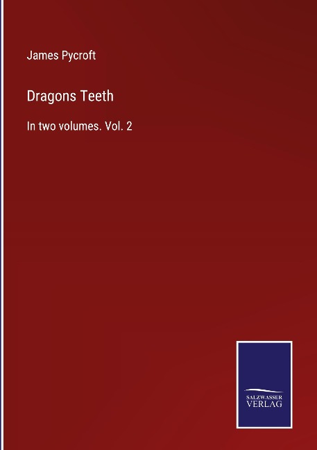 Dragons Teeth: In two volumes. Vol. 2