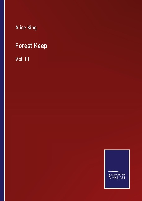 Forest Keep: Vol. III