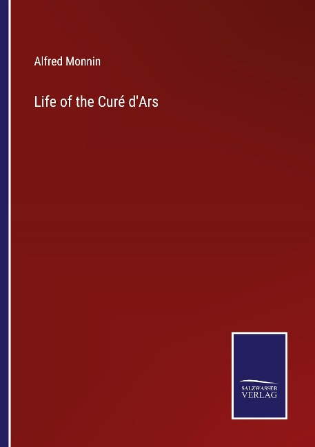Life of the Curé dArs