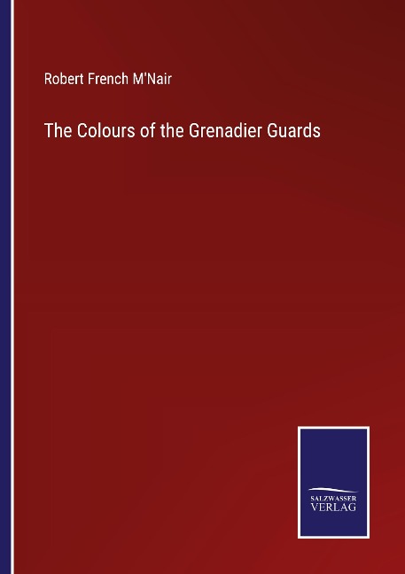 The Colours of the Grenadier Guards