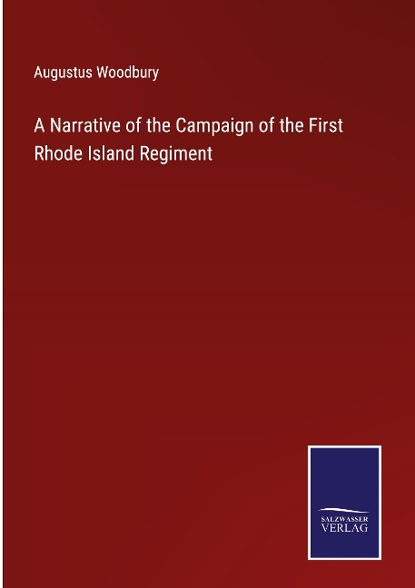 A Narrative of the Campaign of the First Rhode Island Regiment