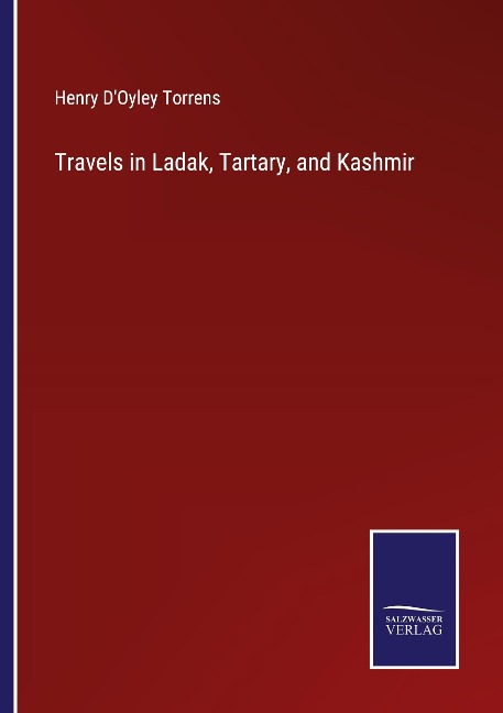 Travels in Ladak, Tartary, and Kashmir