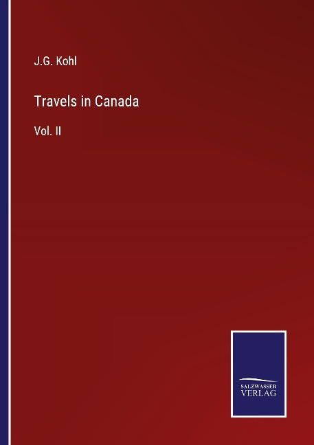 Travels in Canada: Vol. II