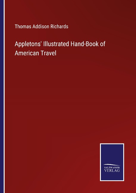Appletons Illustrated Hand-Book of American Travel