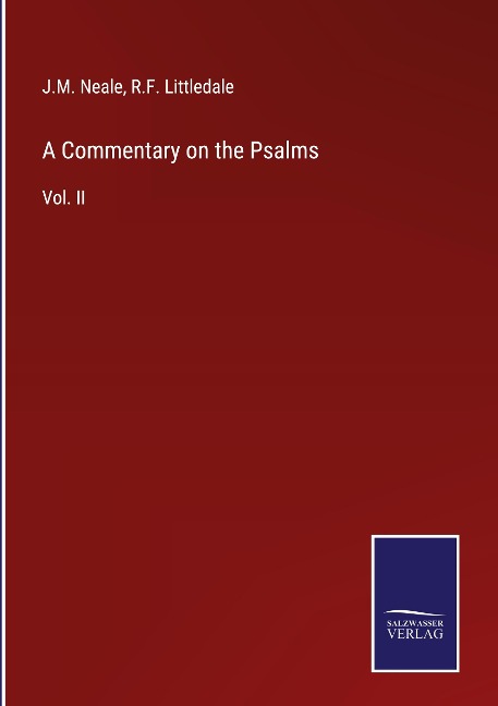 A Commentary on the Psalms: Vol. II