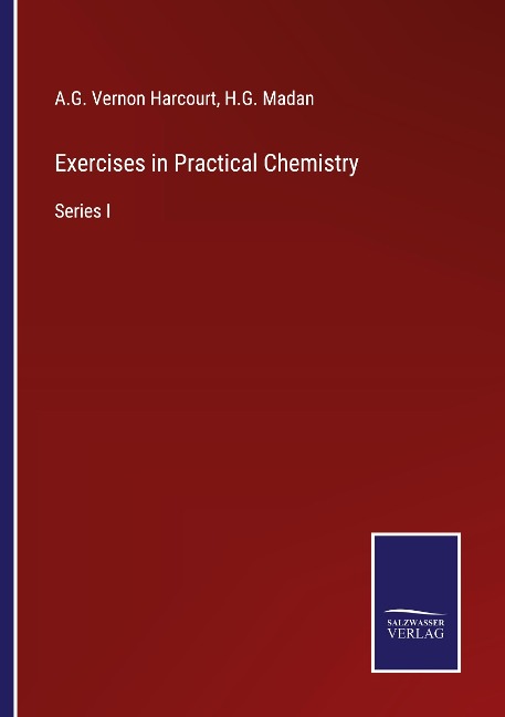 Exercises in Practical Chemistry: Series I