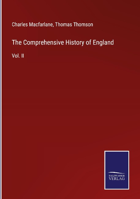 The Comprehensive History of England: Vol. II