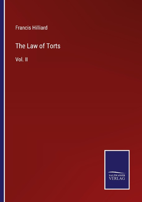 The Law of Torts: Vol. II