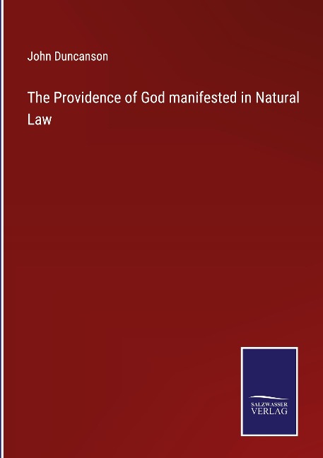 The Providence of God manifested in Natural Law