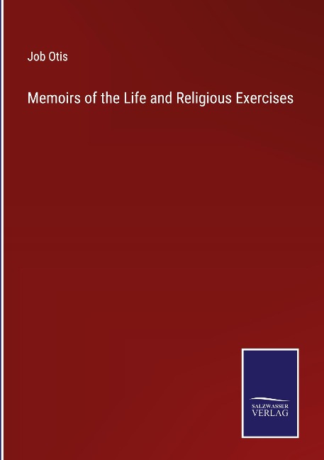 Memoirs of the Life and Religious Exercises