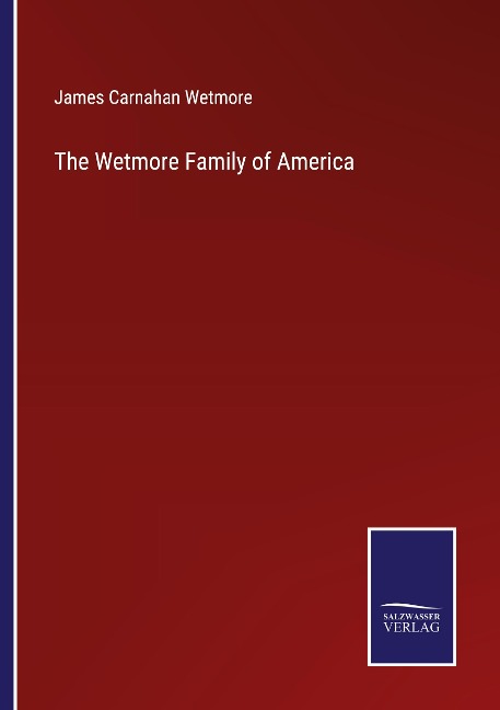 The Wetmore Family of America