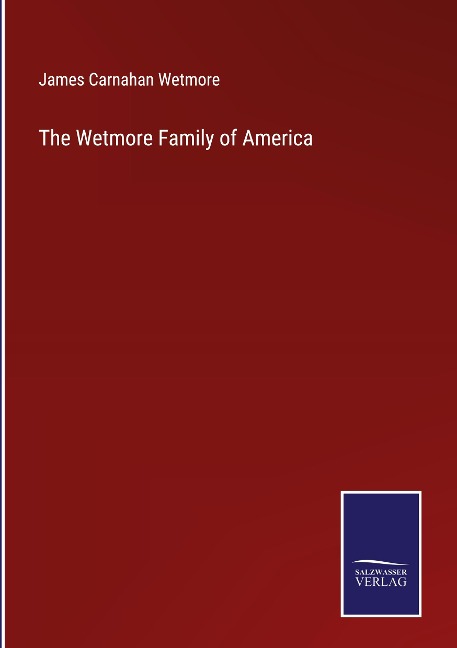 The Wetmore Family of America