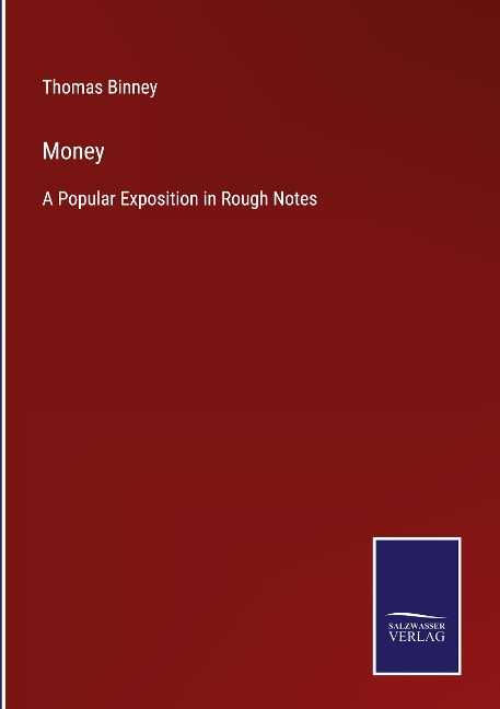 Money: A Popular Exposition in Rough Notes