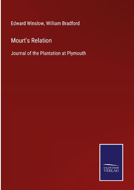 Mourts Relation: Journal of the Plantation at Plymouth