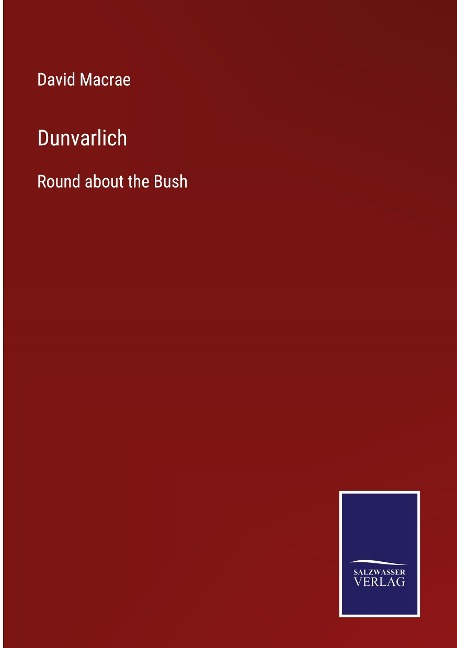 Dunvarlich: Round about the Bush