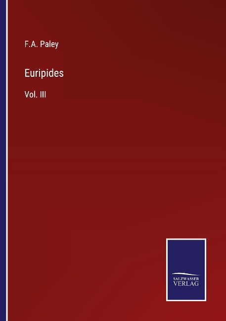 Euripides: Vol. III