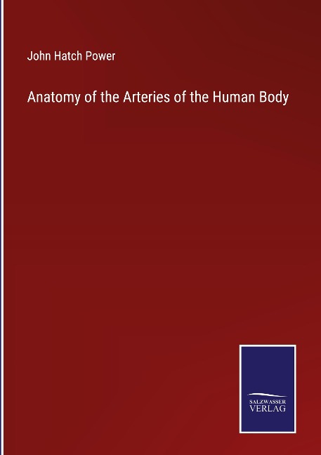 Anatomy of the Arteries of the Human Body