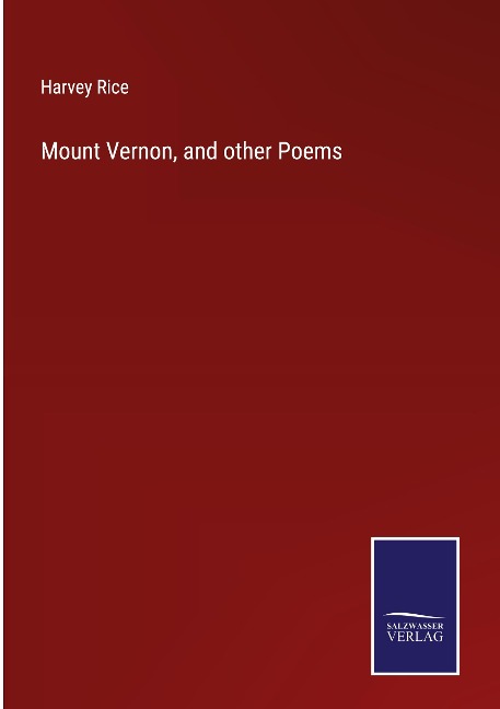 Mount Vernon, and other Poems