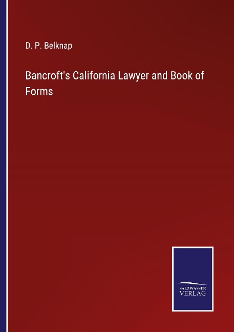 Bancrofts California Lawyer and Book of Forms