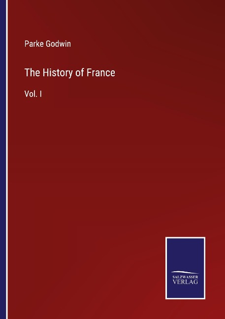 The History of France: Vol. I