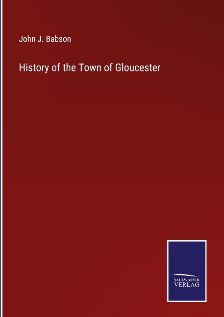 History of the Town of Gloucester