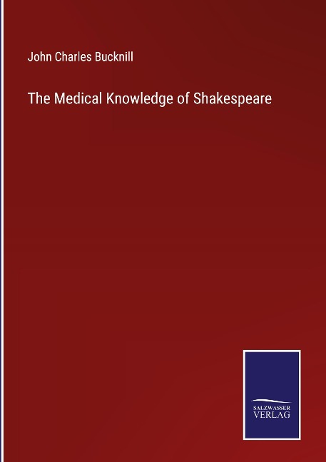 The Medical Knowledge of Shakespeare