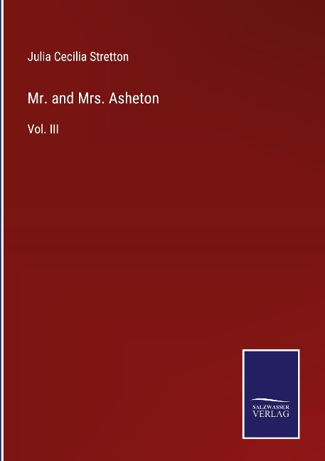 Mr. and Mrs. Asheton: Vol. III
