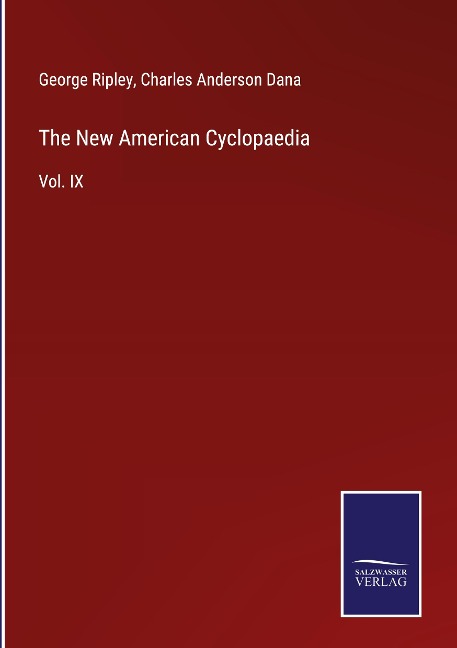The New American Cyclopaedia: Vol. IX