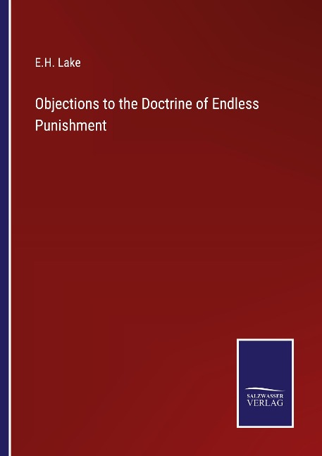 Objections to the Doctrine of Endless Punishment