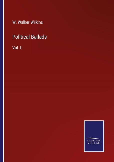Political Ballads: Vol. I