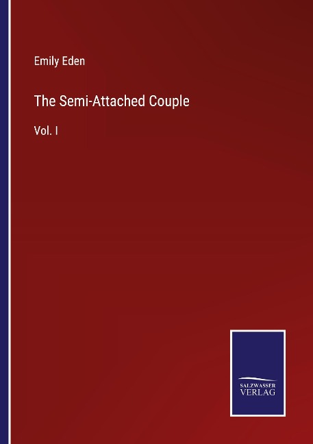 The Semi-Attached Couple: Vol. I