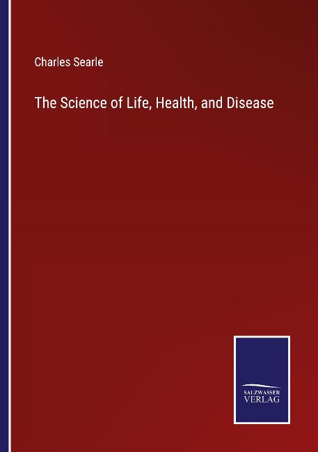 The Science of Life, Health, and Disease