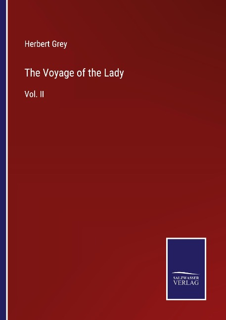 The Voyage of the Lady: Vol. II