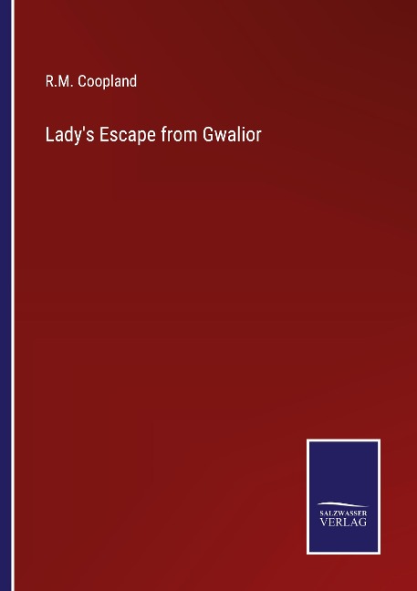 Ladys Escape from Gwalior