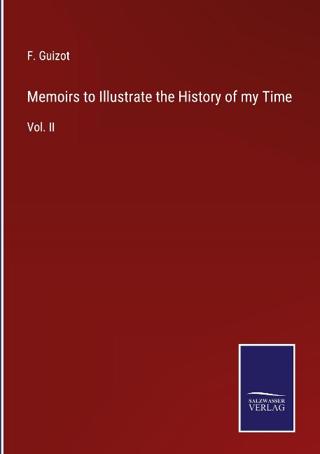 Memoirs to Illustrate the History of my Time: Vol. II