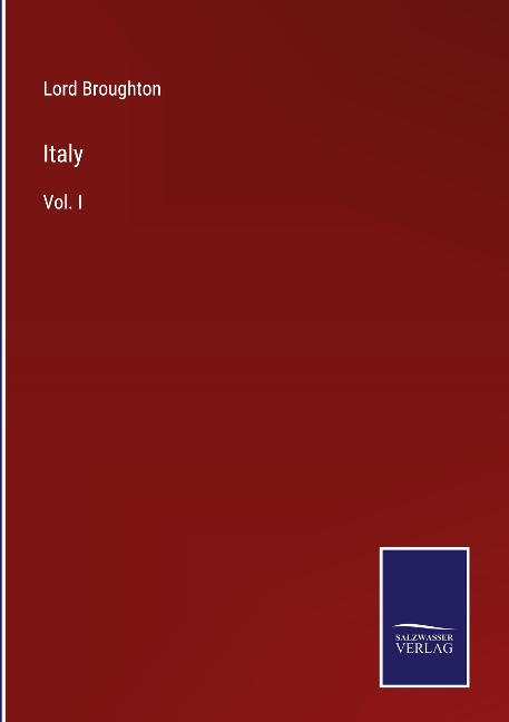 Italy: Vol. I