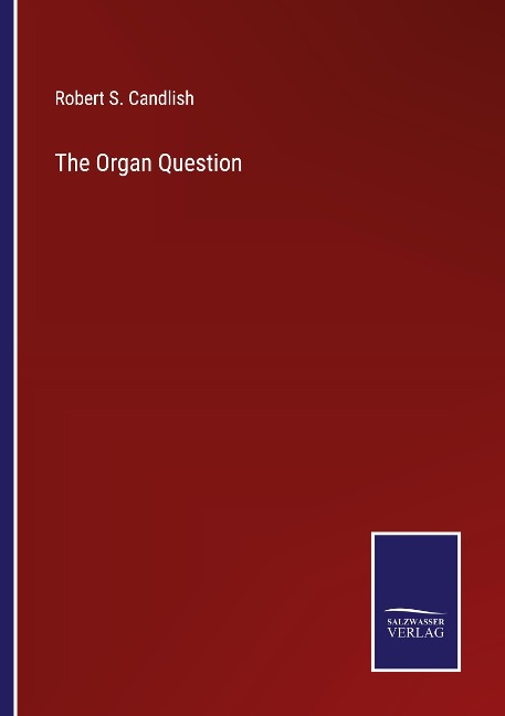 The Organ Question