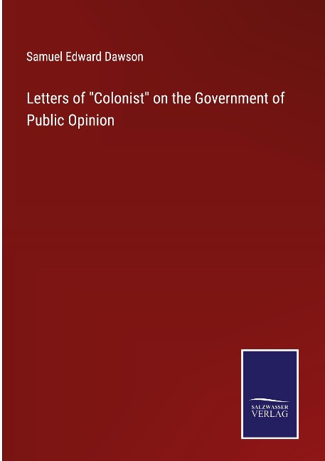 Letters of Colonist on the Government of Public Opinion