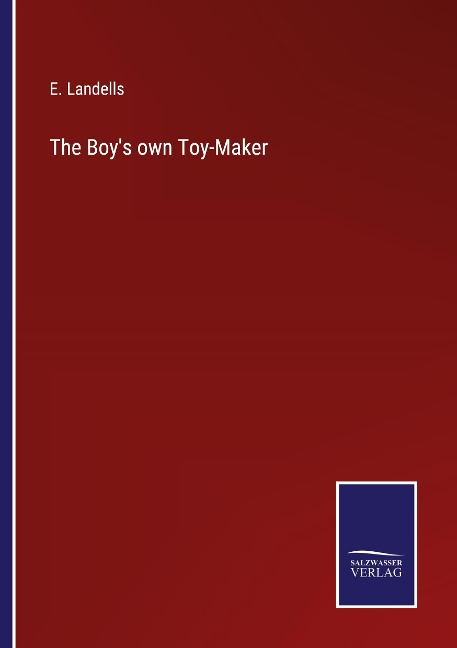 The Boys own Toy-Maker