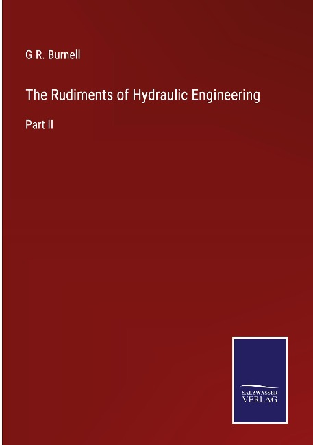 The Rudiments of Hydraulic Engineering: Part II