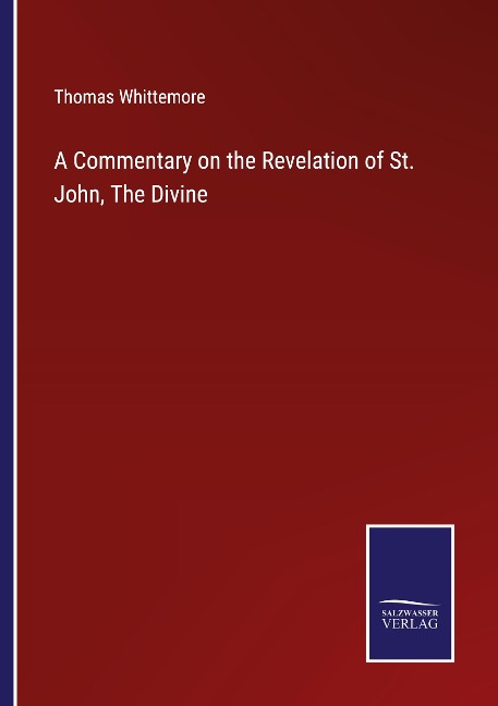 A Commentary on the Revelation of St. John, The Divine