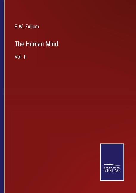 The Human Mind: Vol. II