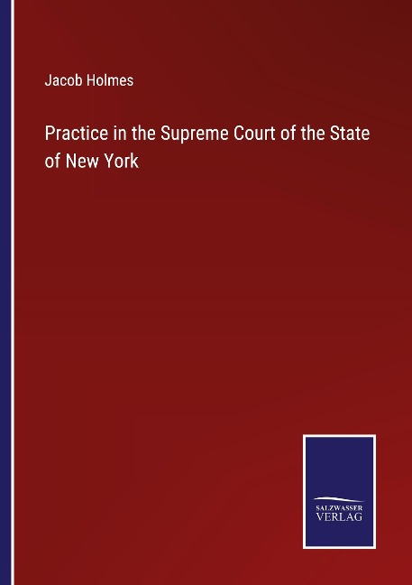 Practice in the Supreme Court of the State of New York