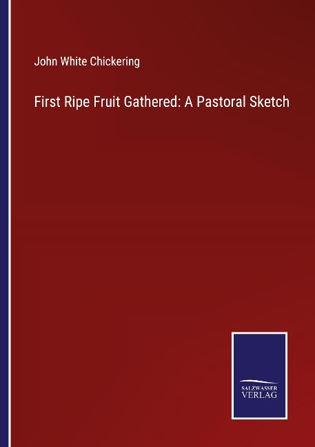 First Ripe Fruit Gathered: A Pastoral Sketch